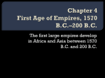 Chapter 4 First Age of Empires, 1570 B.C.–200 B.C.