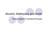 Alcohol, Aldehydes and Acids