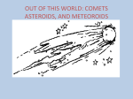 out of this world: comets asteroids, and meteoroids