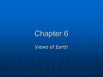 Chapter 6 - views of Earth PPT