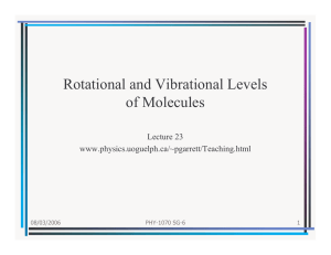 Rotational and Vibrational Levels of Molecules