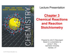 Chapter 3 Chemical Reactions and Reaction Stoichiometry