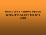 History of the Hebrews, Hebrew beliefs, and Judaism in today`s world