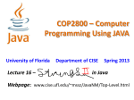 COP2800 * Computer Programming Using JAVA