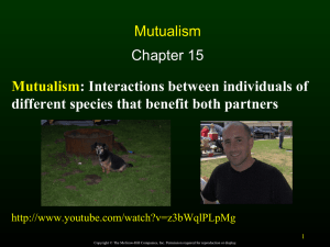 Mutualism: Interactions between individuals of