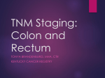 TNM Staging: Colon and Rectum