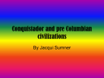 Conquistador and pre Columbian civilizations
