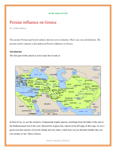 In the name of God Persian influence on Greece By: Janine Bakker