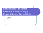 Rational Root Theorem Descarte`s Rule of Signs