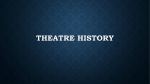 Theatre History - Harrisonville Schools
