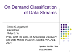 On Demand Classification of Data Streams