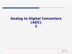 Analog to Digital Converters (ADC)