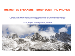 You can the brief scientific profile of invited speakers.