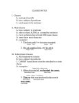 CLAUSES NOTES I. Clauses A. a group of words B. has a subject
