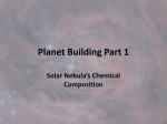 Planet Building Part 1 Solar Nebula`s Chemical Composition