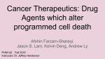 Cancer Therapeutics: Drug Agents which alter programmed cell death