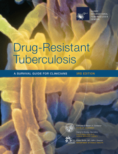 Drug-Resistant Tuberculosis: A Survival Guide for Clinicians