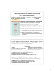 Local regulation of arterial blood flow Local (tissue) blood flow: why