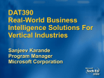 DAT390 - Real World Business Intelligence Solutions For Vertical