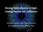 Strong field dynamics in high-energy heavy-ion