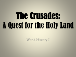 The Crusades: A Quest for the Holy Land