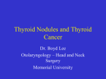 Thyroid Nodules and Thyroid Cancer