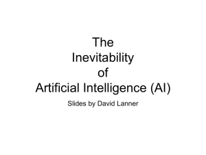 The Inevitability of Artificial Intelligence (AI)