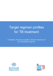 Target Regimen Profiles for TB Treatment