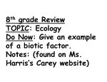 8th grade Review TOPIC: Ecology Do Now: Give an example of a