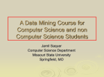 A Data Mining Course for Computer Science and non Computer