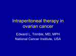 Intraperitoneal therapy in ovarian cancer