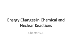 5.1 Energy Changes in Chemical and Nuclear Reactions
