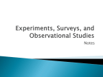 Experiments, Surveys, and Observational Studies