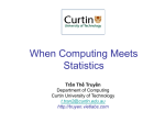 When computing meets statistics - Centre for Pattern Recognition