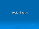 userfiles/140/my files/powerpoint presentations/social_drugs_nmhs