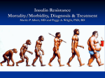 Insulin Resistance: Morbidity, Mortality, Diagnosis and Treatment