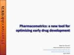 Pharmacometrics: a new tool for optimizing early drug