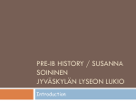 Pre-IB History / Susanna Soininen Jyväskylän Lyseon lukio