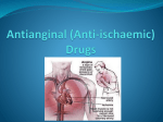 Antianginal (Anti-ischaemic) Drugs