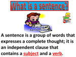 A sentence must express a complete thought.