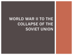 World War II to the COLLAPSE of the Soviet Union