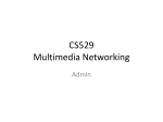 CS529 Multimedia Networking