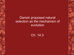 Darwin proposed natural selection as the mechanism of evolution