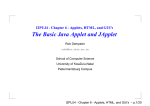 Applets, HTML, and GUI`s The Basic Java Applet and JApplet