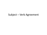 Subject * Verb Agreement