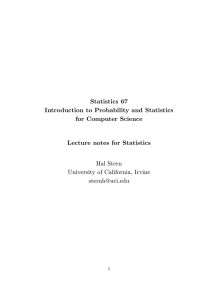 Statistics 67 Introduction to Probability and Statistics for Computer