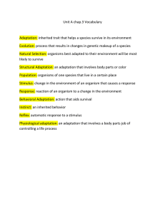 Unit A chap.3 Vocabulary Adaptation: inherited trait that helps a