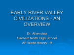 EARLY RIVER VALLEY CIVILIZATIONS
