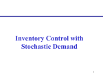 Lec 5. Inventory Control with Stochastic Demand (Feb 9, 2011)