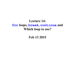 Lecture 14: for loops, break, continue and Which loop to use? Feb